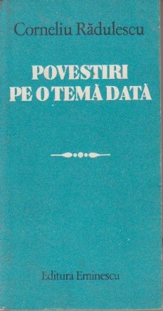 Povestiri pe o tema data sau pseudo-etico-panorama (proza scurta)