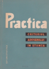 Practica - Criteriul adevarului in stiinta