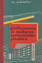 Prelucrarea si sudarea materialelor plastice (traducere din limba germana)