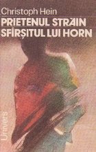 Prietenul strain. Sfarsitul lui Horn