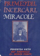 Primejdii, Incercari, Miracole, Editia a II-a