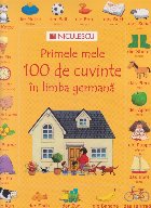 Primele mele 100 de cuvinte in limba germana