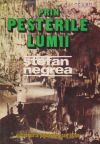 Prin pesterile lumii