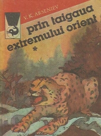 Prin taigaua Extremului Orient, Volumul I (Prin tinutul Ussuri)