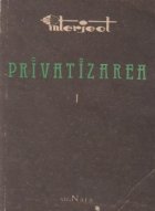 Privatizarea, Volumul I, Activitati pe baza liberei initiative