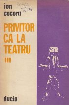 Privitor ca la teatru, Volumul al III-lea