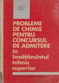 Probleme de chimie pentru concursul de admitere in invatamantul tehnic superior