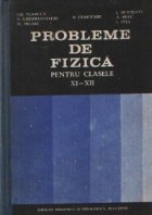 Probleme de fizica pentru clasele XI-XII