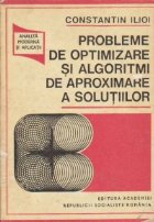 Probleme optimizare algoritmi aproximare solutiilor