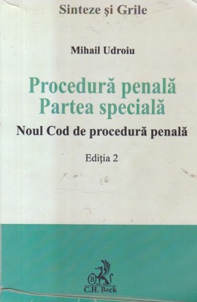 Procedura penala. Partea speciala Noul Cod de procedura penala, Editie 2015