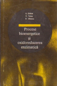 Procese bioenergetice si oxidoreducerea enzimatica