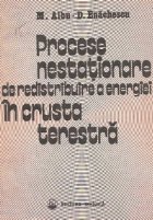 Procese nestationare redistribuire energiei crusta