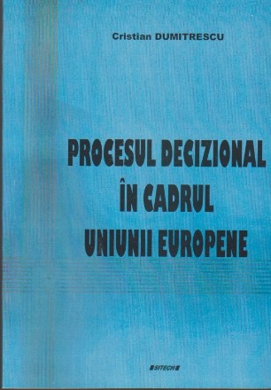 Procesul Decizional in Cadrul Uniunii Europene