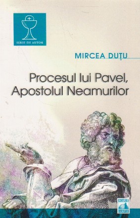 Procesul lui Pavel, Apostolul Neamurilor