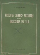 Produse chimice auxiliare pentru industria textila