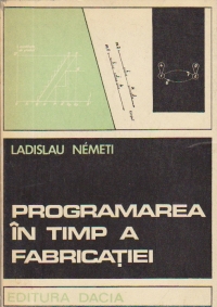 Programarea in timp a fabricatiei