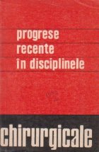 Progrese recente in disciplinele chirurgicale