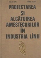 Proiectarea si alcatuirea amestecurilor in industria linii