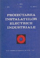 Proiectarea instalatiilor electrice industriale