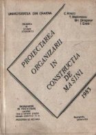 Proiectarea organizarii in constructia de masini - Indrumator de Proiectare continand teme si lucrari practice