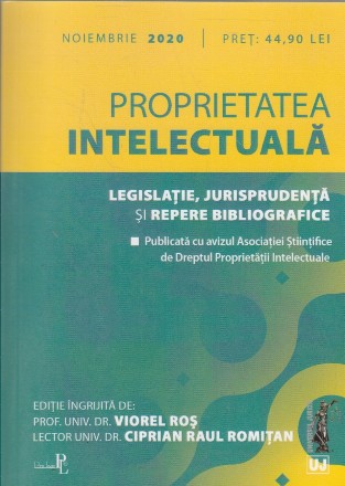 Proprietatea intelectuala. Legislatie, jurisprudenta si repere bibliografice