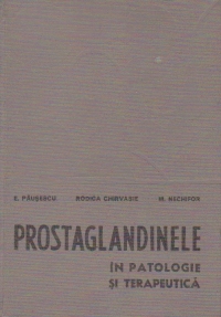 Prostaglandinele in patologie si terapeutica