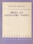 Proza lui Alexandru Ivasiuc - Anatomia imaginii