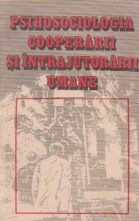 Psihosociologia cooperarii si intrajutorarii umane