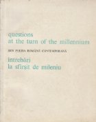 Questions at the turn of the millennium / Intrebari la sfirsit de mileniu - Din poezia romana contemporana (Ed