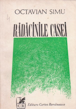 Radacinile casei