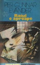 Raiul e aproape