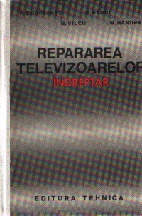 Repararea televizoarelor - Indreptar