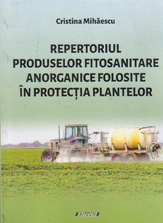 Repertoriul produselor fitosanitare anorganice folosite in protectia plantelor