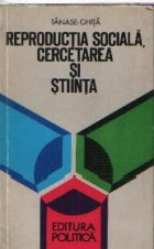 Reproductia sociala, cercetarea si stiinta