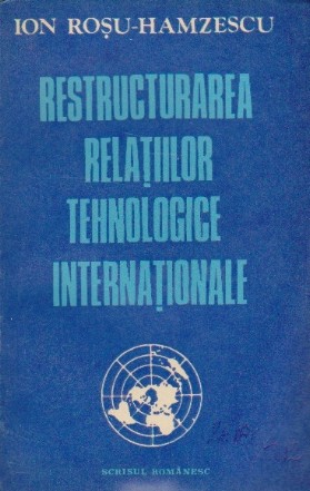 Restructurarea relatiilor tehnologice internationale