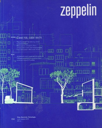 Revista Zeppelin, Nr. 142 - Oras. Societate. Tehnologie, Iunie-August 2016