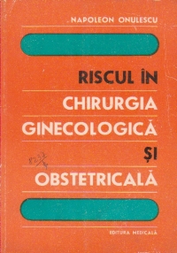 Riscul in chirurgia ginecologica si obstetricala