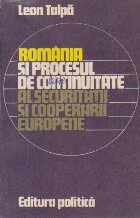 Romania procesul continuitate securitatii cooperarii