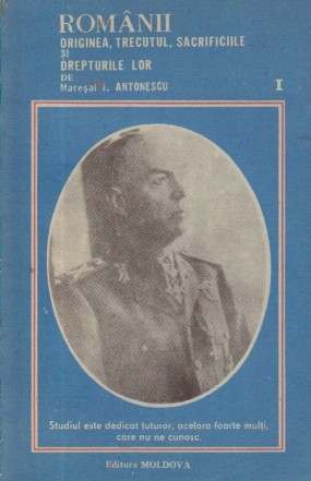 Romanii - Originea, trecutul, sacrificiile si drepturile lor