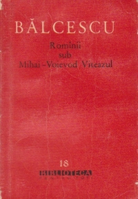 Rominii sub Mihai-Voievod Viteazul. Pagini alese