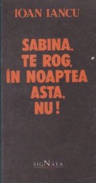 Sabina rog noaptea asta