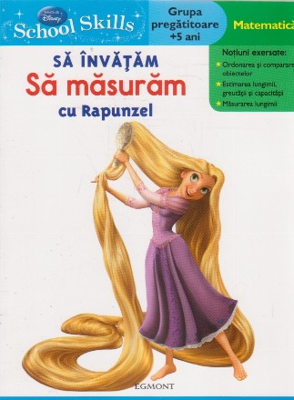 School Skills - Sa invatam sa masuram cu Rapunzel (Grupa pregatitoare +5 ani)