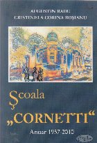 Scoala Cornetti Anuar 1957 2010