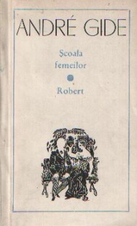 Scoala femeilor. Robert