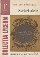 Scrieri alese - I. Heliade Radulescu (Colectia Lyceum)