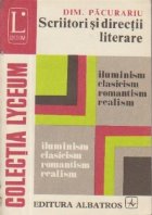 Scriitori si directii literare: ilumunism, clasicism, romantism, realism