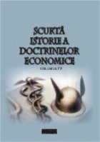 Scurta istorie a doctrinelor economice, Volumul al IV-lea