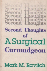 Second thoughts of a surgical curmudgeon