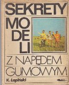 Sekrety Modeli Napedem Gumowym