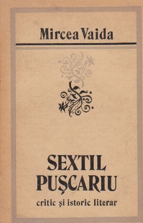 Sextil Puscariu - critic si istoric literar